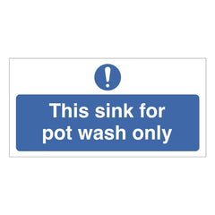 Mileta This Sink For Pot Wash Only Reminder Sign